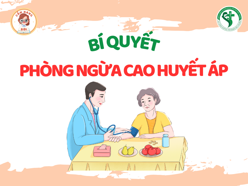CẨM NANG 60s: BÍ QUYẾT PHÒNG NGỪA CAO HUYẾT ÁP
