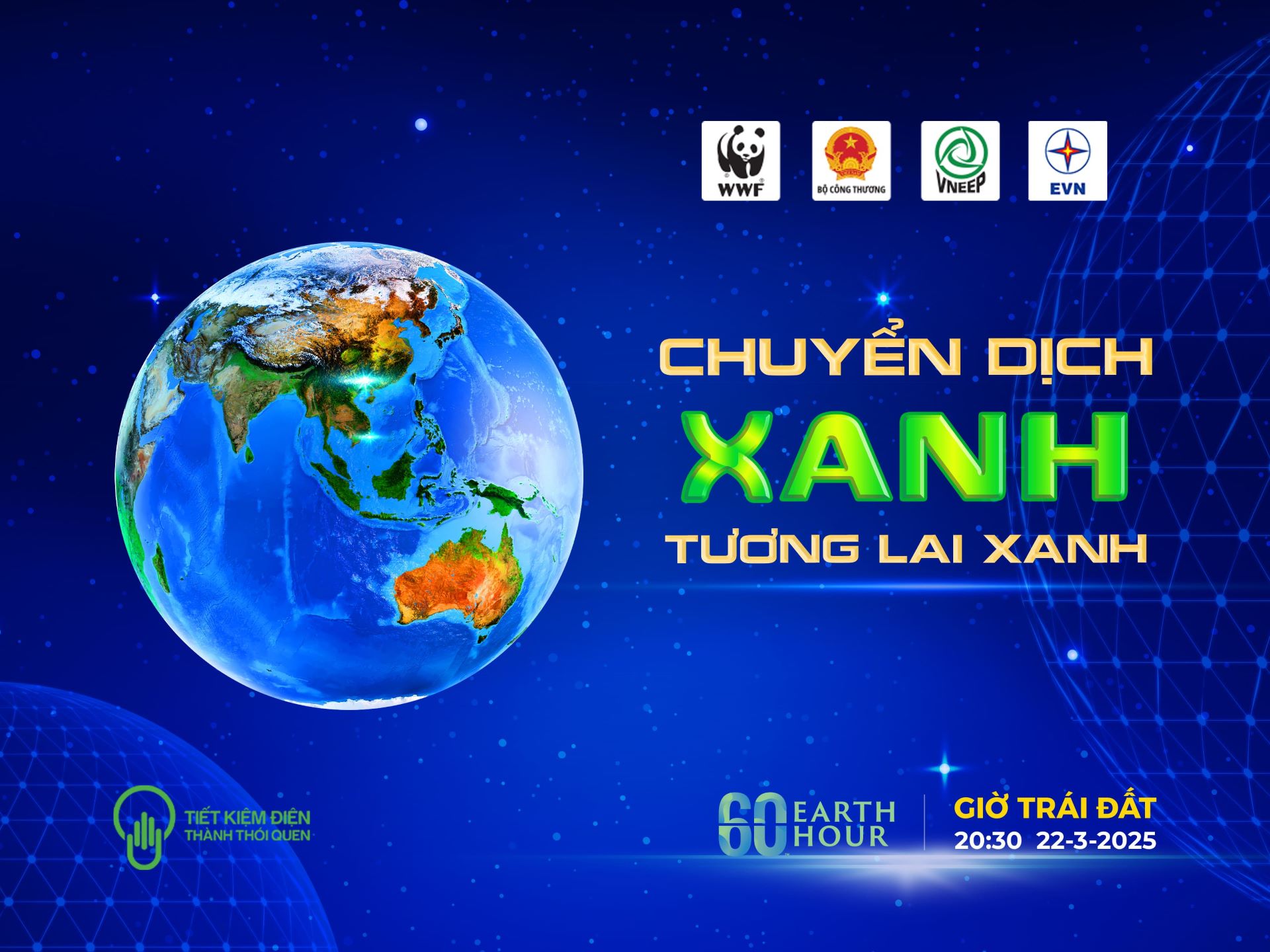 GIỜ TRÁI ĐẤT 2025: CHUYỂN DỊCH XANH - TƯƠNG LAI XANH