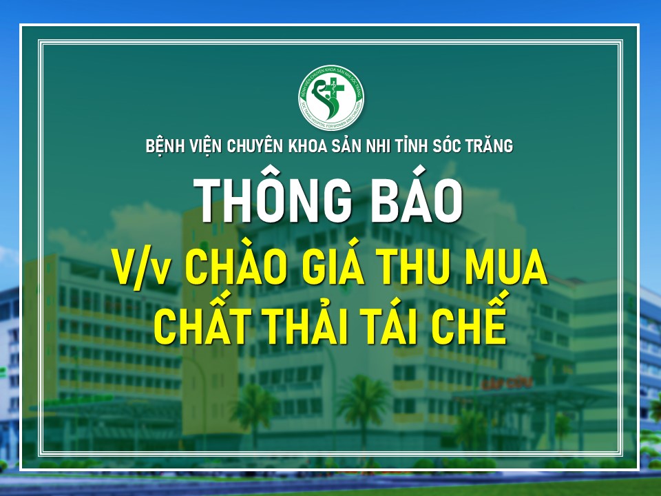 THÔNG BÁO V/v CHÀO GIÁ THU MUA CHẤT THẢI TÁI CHẾ