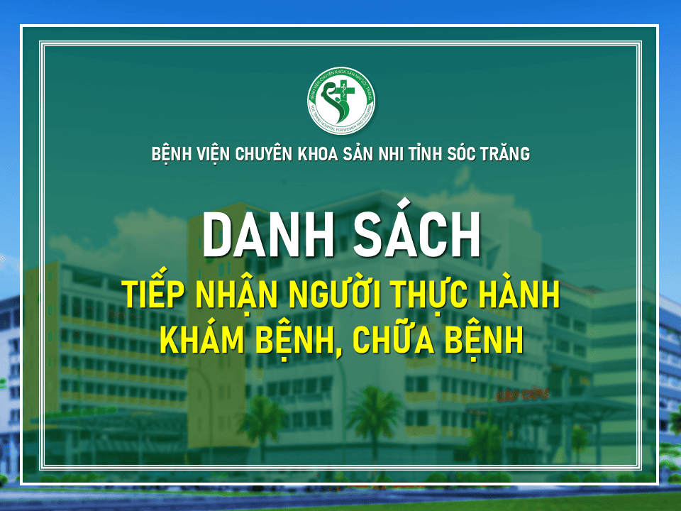 DANH SÁCH NGƯỜI THỰC HÀNH KHÁM, CHỮA BỆNH THÁNG 3/2025