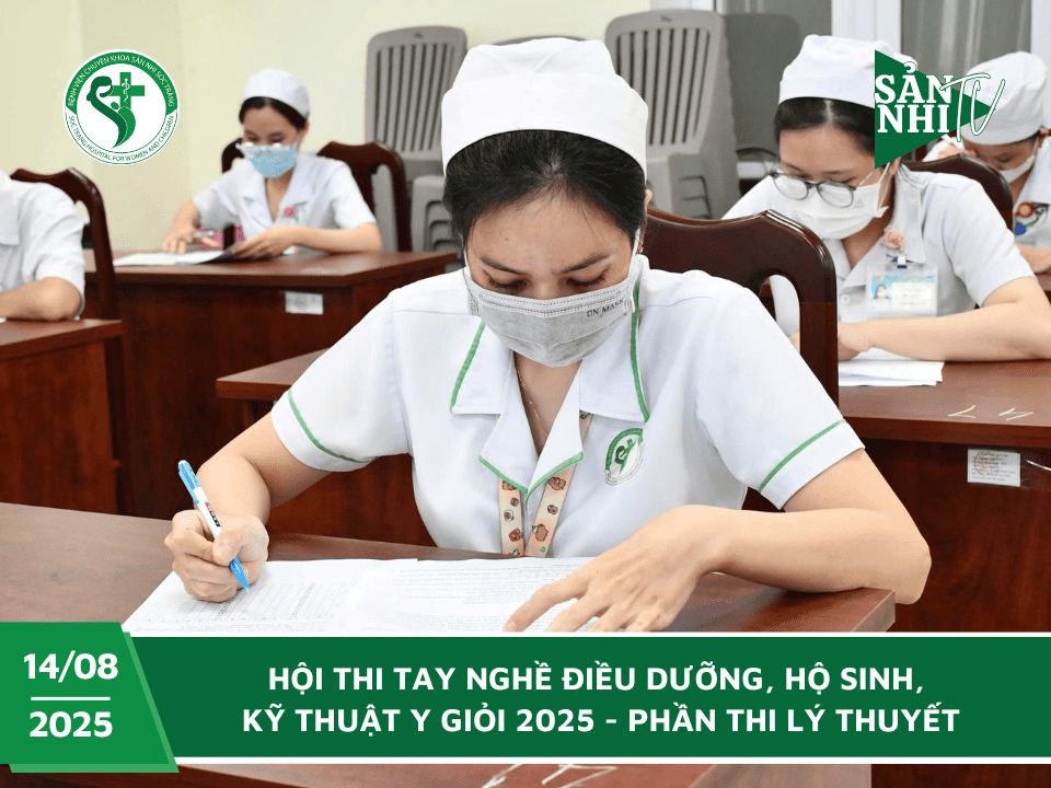 SẢN NHI TV: HỘI THI TAY NGHỀ ĐIỀU DƯỠNG, HỘ SINH, KỸ THUẬT Y GIỎI 2025 - PHẦN THI LÝ THUYẾT
