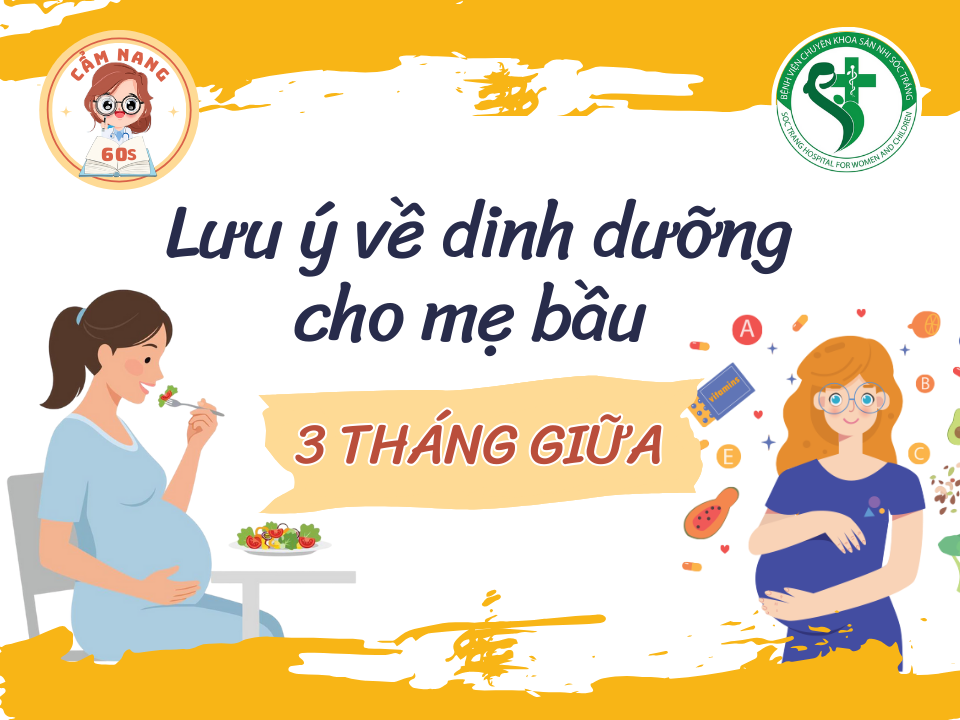 CẨM NANG 60s: LƯU Ý VỀ DINH DƯỠNG CHO MẸ BẦU 03 THÁNG GIỮA