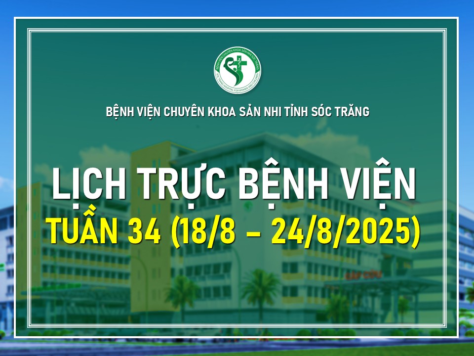 LỊCH TRỰC TUẦN 34, TỪ NGÀY 18/8/2025 - 24/8/2025