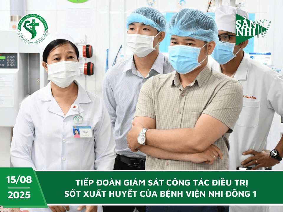 SẢN NHI TV: TIẾP ĐOÀN GIÁM SÁT CÔNG TÁC ĐIỀU TRỊ SỐT XUẤT HUYẾT CỦA BỆNH VIỆN NHI ĐỒNG 1