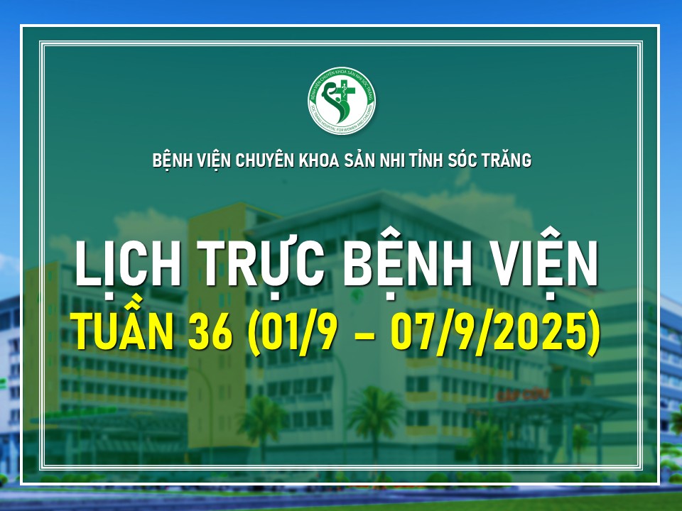 LỊCH TRỰC TUẦN 36, TỪ NGÀY 01/9/2025 - 07/9/2025