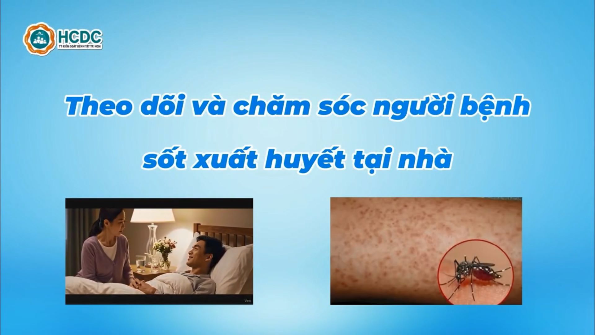 THEO DÕI & CHĂM SÓC NGƯỜI BỆNH SỐT XUẤT HUYẾT TẠI NHÀ