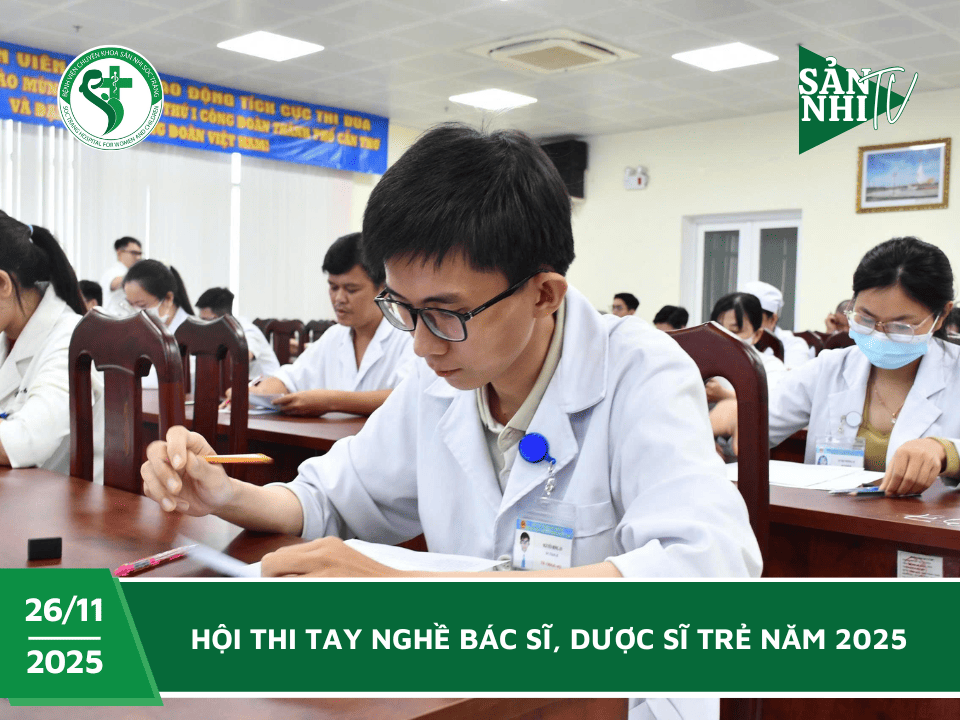 SẢN NHI TV: HỘI THI TAY NGHỀ BÁC SĨ, DƯỢC SĨ TRẺ NĂM 2025