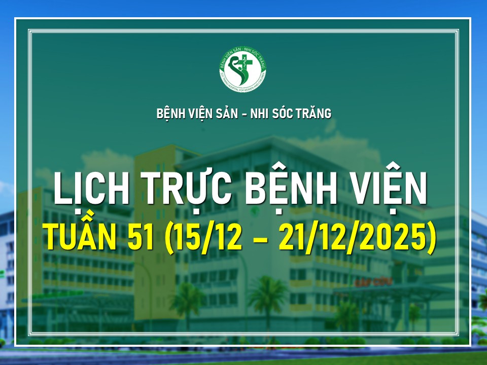 LỊCH TRỰC TUẦN 51: TỪ 15/12 ĐẾN 21/12/2025