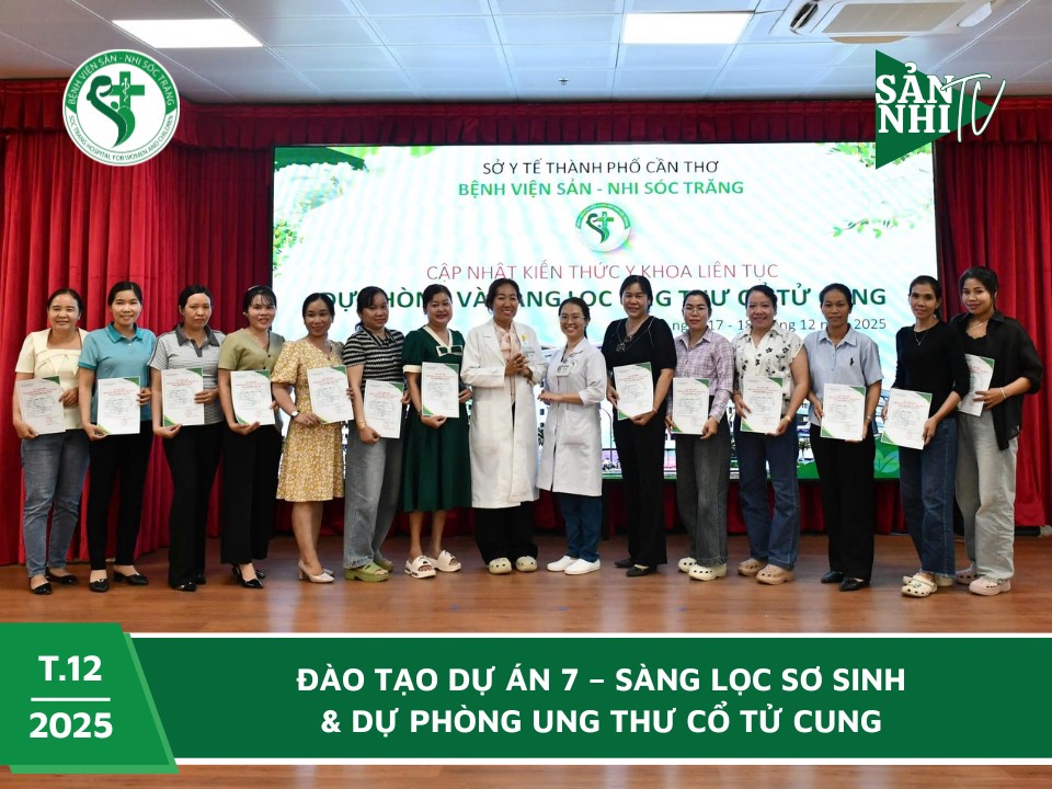 SẢN NHI TV: ĐÀO TẠO DỰ ÁN 7 – SÀNG LỌC SƠ SINH & DỰ PHÒNG UNG THƯ CỔ TỬ CUNG