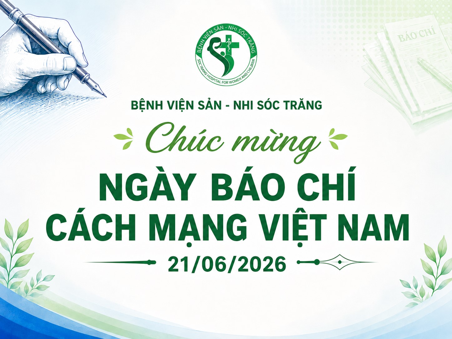 CHÚC MỪNG NGÀY BÁO CHÍ CÁCH MẠNG VIỆT NAM 21/06/2026