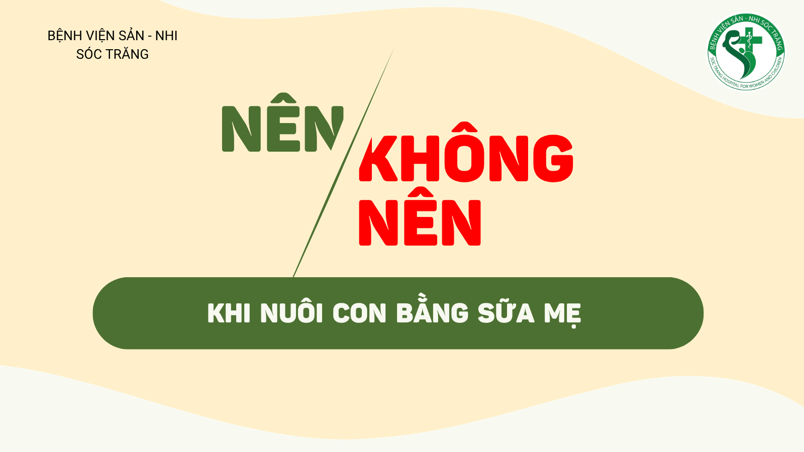NÊN / KHÔNG NÊN: KHI NUÔI CON BẰNG SỮA MẸ