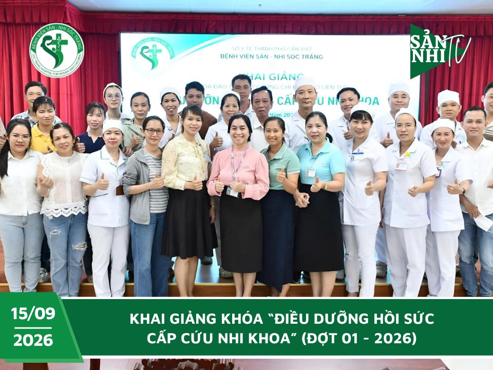 SẢN NHI TV: KHAI GIẢNG KHÓA “ĐIỀU DƯỠNG HỒI SỨC CẤP CỨU NHI KHOA” (ĐỢT 01 - 2026)