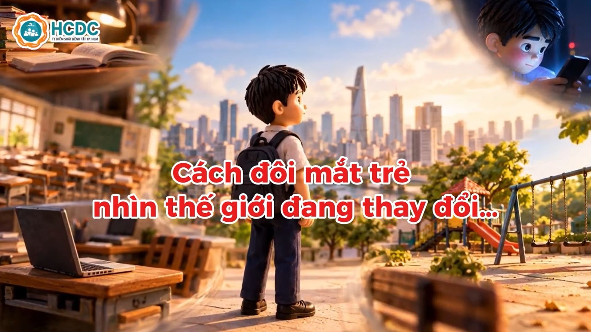 THÔNG ĐIỆP / KHUYẾN CÁO: THỰC TRẠNG CẬN THỊ HỌC ĐƯỜNG HIỆN NAY